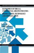 J. R. Norsworthy, John R. Norsworthy, John Randolph Norsworthy, Ivan L Pitt, Ivan L. Pitt - Economics of the U.S. Commercial Airline Industry: Productivity, Technology and Deregulation