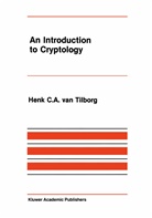 Henk C a van Tilborg, Henk C. A. van Tilborg, Henk C.A. van Tilborg, Henk C. a. Van Tilborg - An Introduction to Cryptology
