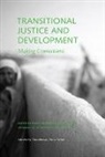Pablo De Greiff, Pablo (EDT)/ Duthie De Greiff, Roger Duthie, Pablo De Greiff, Pablo de Greiff, Pablo De Greiff... - Transitional Justice and Development