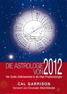 Cal Garrison - Die Astrologie von 2012
