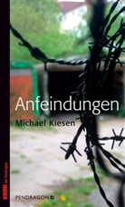 Michael Kiesen - Anfeindungen