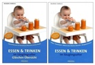 Ingeborg Hanreich - Essen und Trinken im Säuglingsalter. Essen und Trinken im Säuglingsalter, Gläschen-Übersicht, 2 Bde.