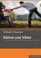 Michael J Diamond, Michael J. Diamond, Elisabeth Vorspohl - Söhne und Väter