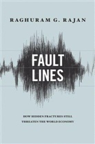 Raghuram Rajan, Raghuram G Rajan, Raghuram G. Rajan - Fault Lines