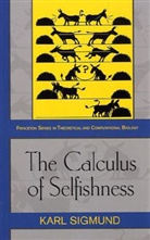 Karl Sigmund, Sigmund Karl - Calculus of Selfishness