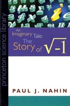 Paul Nahin, Paul J Nahin, Paul J. Nahin - An Imaginary Tale