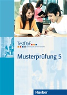 g.a.s.t. / TestDaF-Institut, TestDaF-Institu, TestDaF-Institut - TestDaF Musterprüfung: Musterprüfung 5, m. Audio-CD