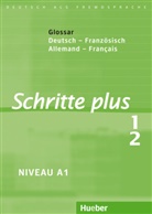 Monika Bovermann, Daniel Niebisch, Daniela Niebisch, Sylvett Penning-Hiemstra, Sylvette Penning-Hiemstra, Spech... - Schritte plus - Deutsch als Fremdsprache - 1/2: Glossar Deutsch-Französisch