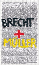 Frank Castorf, Dimiter Gotscheff, Re Pollesch, Haral Müller, Harald Müller - Müller Brecht Theater