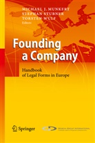Michael J. Munkert, Stepha Stubner, Stephan Stubner, Torsten Wulf - Founding a Company