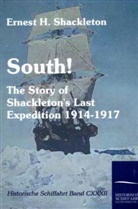 Ernest Shackleton, Ernest H Shackleton, Ernest H. Shackleton, Ernest Henry Shackleton - South!