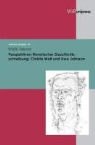 Kristin Felsner, Ulric Fries, Sven Hanuschek u a - Perspektiven literarischer Geschichtsschreibung: Christa Wolf und Uwe Johnson