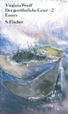 Virginia Woolf, Klau Reichert, Klaus Reichert - Gesammelte Werke - 2: Essays