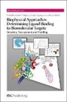 Alberto (IGBMC CNRS Podjarny, Alberto Dejaegere Podjarny, Annick P Dejaegere, Annick P (IGBMC Dejaegere, Annick P. Dejaegere, Bruno Kieffer... - Biophysical Approaches Determining Ligand Binding to Biomolecular