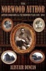 Alistair Duncan - The Norwood Author - Arthur Conan Doyle and the Norwood Years (1891 - 1894)