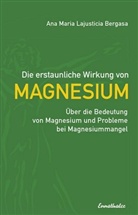 Ana M Bergasa, Ana Maria Lajusticia Bergasa, Lajusticia Bergasa, Ana M. Lajusticia Bergasa, Ana Maria Lajusticia Bergasa - Die erstaunliche wirkung von Magnésium