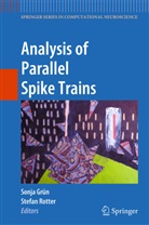Sonia Gruen, Sonj Grün, Sonja Grün, Rotter, Rotter, Stefan Rotter - Analysis of Parallel Spike Trains