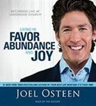 Joel Osteen, Joel Osteen - Living in Favor, Abundance and Joy (Hörbuch)