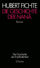 Hubert Fichte, Ronal Kay, Ronald Kay - 17 Bde.: Die Geschichte der Empfindlichkeit: Die Geschichte der Nanã