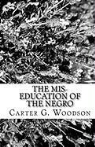 Carter G. Woodson - The MIS-Education of the Negro