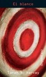 Sarah N Harvey, Sarah N. Harvey - El Blanco