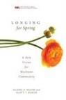 Elaine A. Heath, Scott Kisker, Scott T. Kisker - Longing for Spring