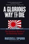 Russell Spurr - A Glorious Way to Die