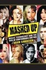 Aram Sinnreich - Mashed Up