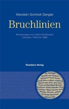Wendelin Schmidt-Dengler - Bruchlinien
