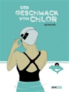 Bastien Vivès, Dir Rehm, Dirk Rehm - Der Geschmack von Chlor
