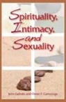 Owen F Cummings, Owen F. Cummings, Owen T. Cummins, John Galindo, John/ Cummings Galindo - Spirituality, Intimacy, and Sexuality