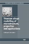S (Queen's University of Belfast Malinov, S. Malinov, Savko Malinov, Metallurgy: Queen''s Un, W Sha, W (Materials Science Sha... - Titanium Alloys