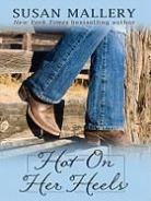 Susan Mallery - Hot on Her Heels