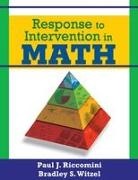 Paul Riccomini, Paul J. Riccomini, Paul J. Witzel Riccomini, Bradley S. Witzel - Response to Intervention in Math