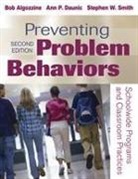 Bob Algozzine, Bob Daunic Algozzine, Ann P Daunic, Ann P P Daunic, Ann P. Daunic, Ann P. Smith Daunic... - Preventing Problem Behaviors
