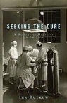 Ira Rutkow - Seeking the Cure