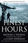 Casey Sherman, Michael Tougias, Michael J Tougias, Michael J. Tougias, Michael J./ Sherman Tougias - The Finest Hours