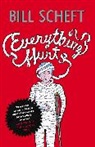 Bill Scheft, Scheft Bill - Everything Hurts