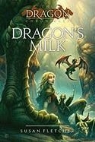 Susan Fletcher - Dragon's Milk