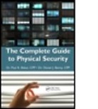 Paul Baker, Paul R. Baker, Paul R. (Rand Corporation Baker, Paul R. Benny Baker, Baker Paul R., Daniel J. Benny... - Complete Guide to Physical Security