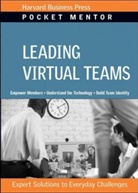 Harvard Business Review, Harvard Business School Press, Harvard Business School Press, Harvard Business Review, Harvard Business Press - Leading Virtual Teams