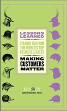 Fifty Lessons, Fifty Lessons, Fifty Lessons - Making Customers Matter