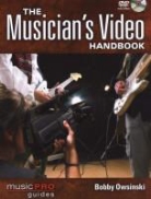 bobby Owinski, Bobby Owsinski - Musicians Video Handbook the