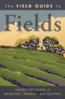 Bill Laws, National Geographic Society (U. S.) - The Field Guide to Fields