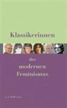 Elisabet List, Elisabeth List, Carol Meier-Seethaler, Carola Meier-Seethaler, Nagl-Docek, Herta Nagl-Docekal... - Klassikerinnen des modernen Feminismus