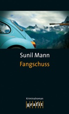 Sunil Mann - Fangschuss