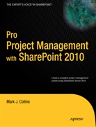 Mark Collins, Mark J. Collins, Creative Enterprises - Pro Project Management with SharePoint 2010
