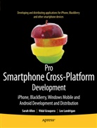 Sara Allen, Sarah Allen, Vida Graupera, Vidal Graupera, Lee Lundrigan - Pro Smartphone Cross-Platform Development : iphone, Blackberry,