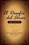 Alex Kendrick, Stephen Kendrick - El Desafío del Amor Para Cada Día