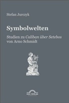 Stefan Jurczyk - Symbolwelten